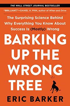Barking Up the Wrong Tree book cover