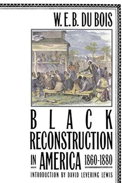 Black Reconstruction in America, 1860-1880 book cover