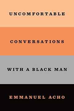 Uncomfortable Conversations with a Black Man book cover