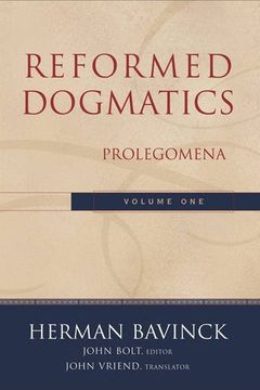 Reformed Dogmatics, Vol. 1
