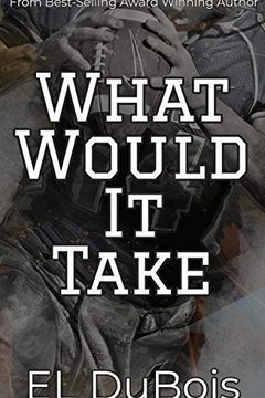 What Would It Take (All The Things! Book 1) book cover