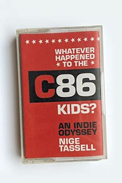 Whatever Happened to the C86 Kids? book cover