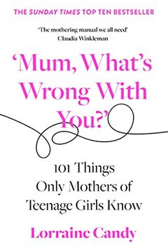 'Mum, What's Wrong With You?' book cover