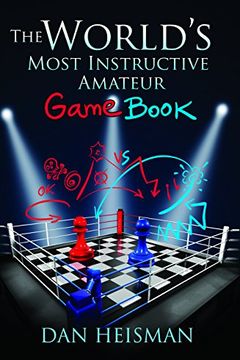 The World’s Most Instructive Amateur Game Book book cover