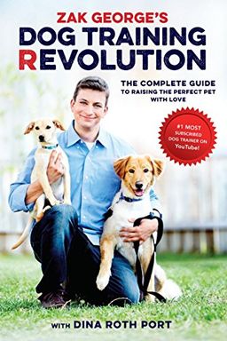 Zak George's Dog Training Revolution book cover