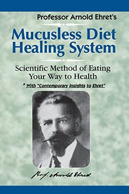 Mucusless Diet Healing System book cover