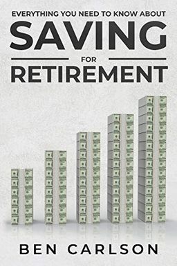Everything You Need To Know About Saving For Retirement book cover