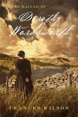 The Ballad of Dorothy Wordsworth book cover