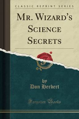 Mr. Wizard's Science Secrets (Classic Reprint) book cover