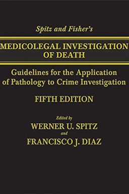 Spitz and Fisher's Medicolegal Investigation of Death book cover