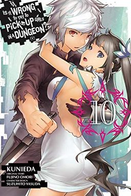 Is It Wrong to Try to Pick Up Girls in a Dungeon? Vol. 10 book cover