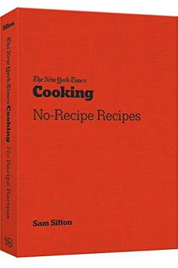 The New York Times Cooking No-Recipe Recipes book cover