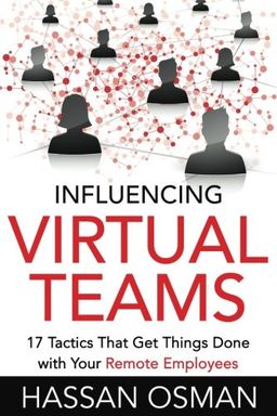 Influencing Virtual Teams book cover