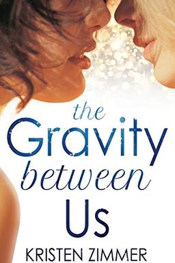 The Gravity Between Us book cover