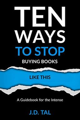 Ten Ways to Stop Buying Books Like This book cover