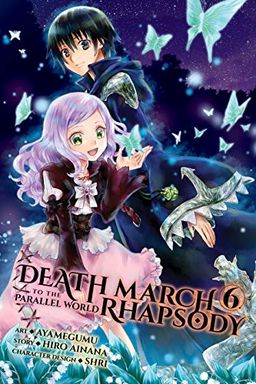 Death March to the Parallel World Rhapsody Manga, Vol. 6 book cover