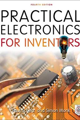 Practical Electronics for Inventors, Fourth Edition book cover