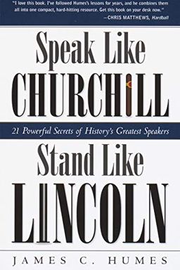 Speak Like Churchill, Stand Like Lincoln book cover