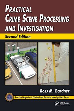 Practical Crime Scene Processing and Investigation book cover