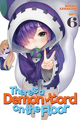 There's a Demon Lord on the Floor, Vol. 6 book cover