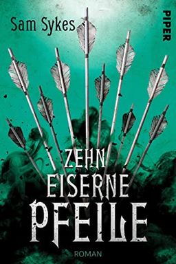 Zehn eiserne Pfeile (Die Chroniken von Scar 2) book cover