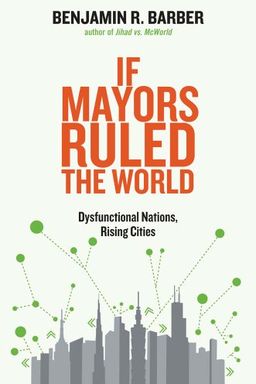 If Mayors Ruled the World book cover
