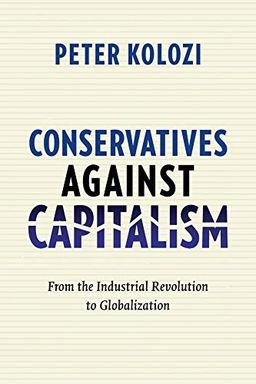Conservatives Against Capitalism book cover