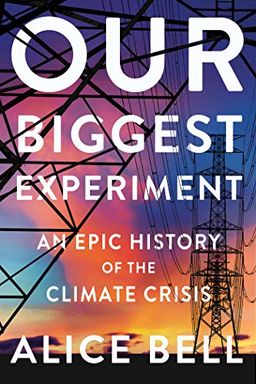 Our Biggest Experiment book cover