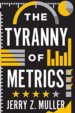 The Tyranny of Metrics book cover