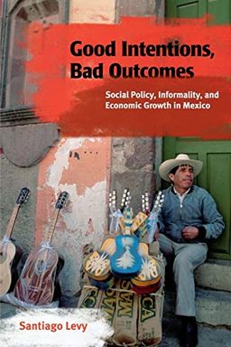 Good Intentions, Bad Outcomes book cover