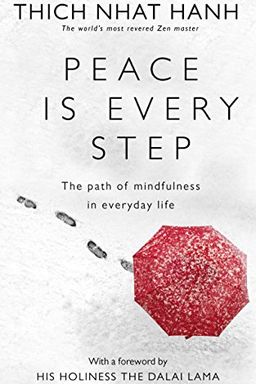 Peace Is Every Step book cover