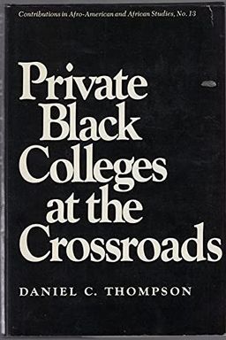 Private Black Colleges at the Crossroads book cover