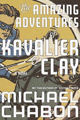 The Amazing Adventures of Kavalier & Clay book cover