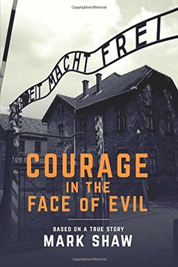 Courage in the Face of Evil book cover
