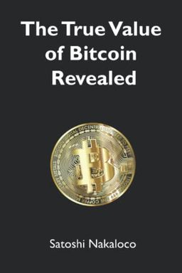 The True Value of Bitcoin Revealed book cover