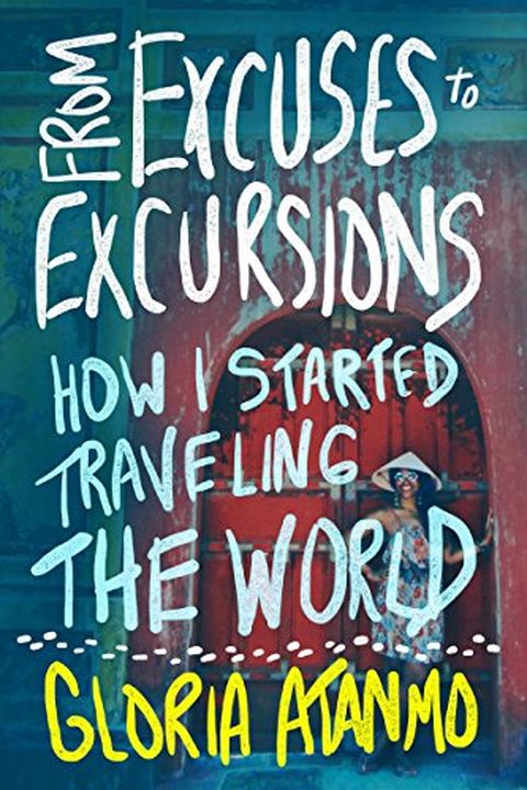 From Excuses to Excursions book cover