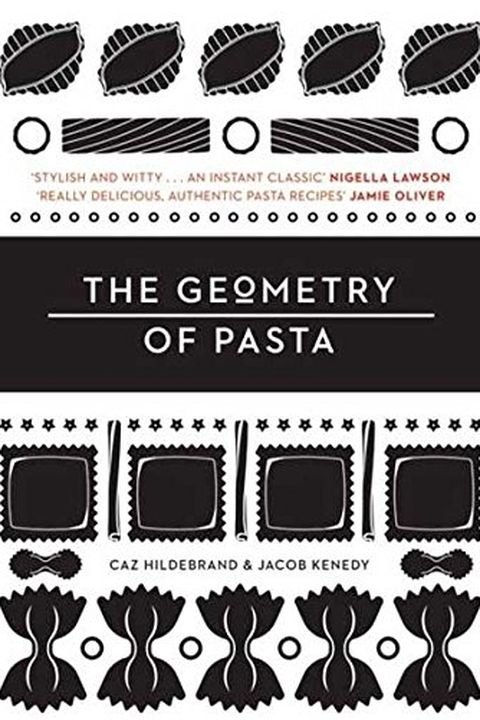 The Geometry of Pasta. Caz Hildebrand & Jacob Kenedy book cover