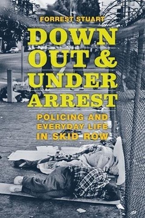 Down, Out, and Under Arrest book cover
