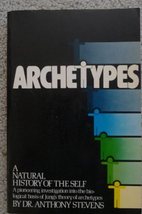 Archetypes, a Natural History of the Self book cover