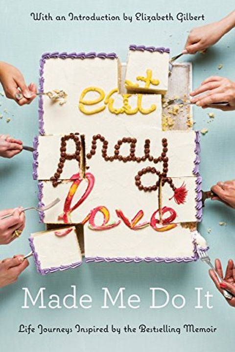 Eat Pray Love Made Me Do It book cover