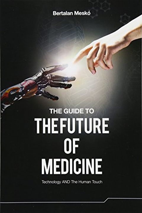 The Guide to the Future of Medicine book cover