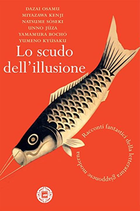 Lo scudo dell'illusione. Racconti fantastici della letteratura giapponese moderna book cover