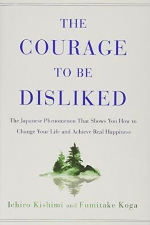 The Courage to Be Disliked book cover