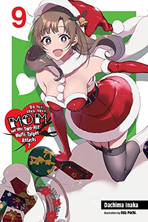 Do You Love Your Mom and Her Two-Hit Multi-Target Attacks?, Vol. 9 (light novel) book cover