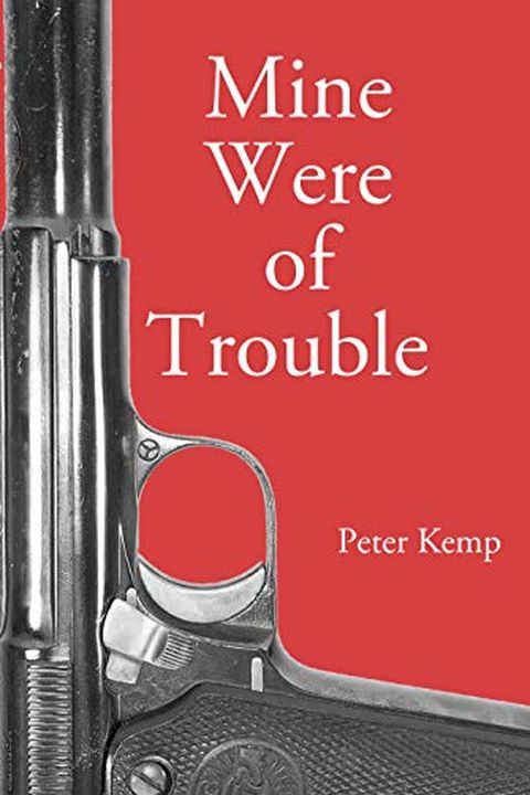 Mine Were of Trouble (Peter Kemp War Trilogy Book 1) book cover