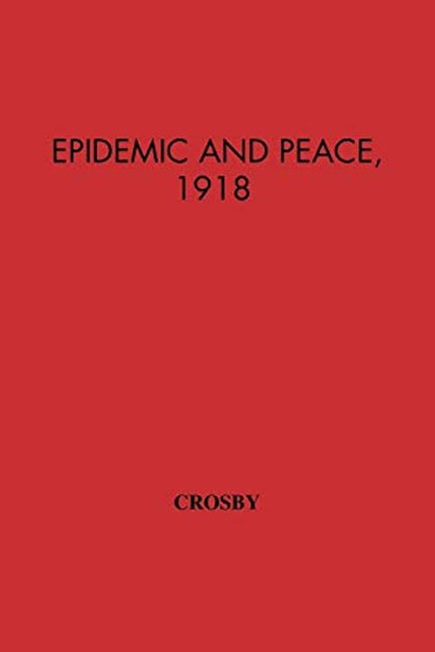Epidemic and Peace, 1918 book cover