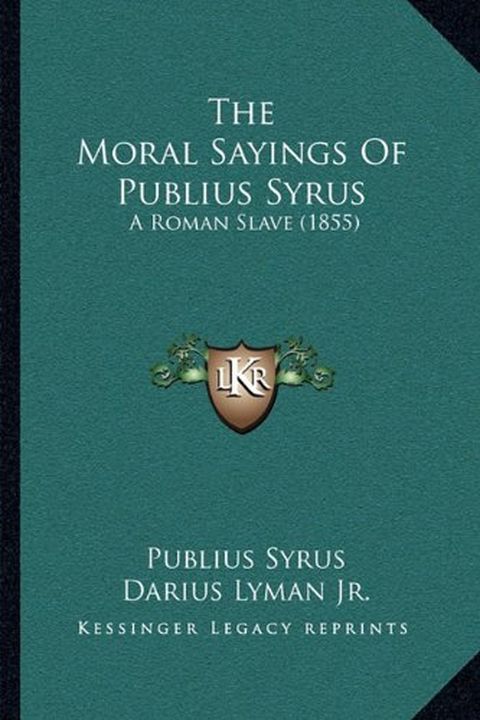 The Moral Sayings Of Publius Syrus book cover