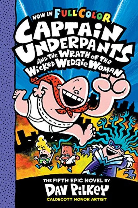 Captain Underpants and the Wrath of the Wicked Wedgie Woman book cover