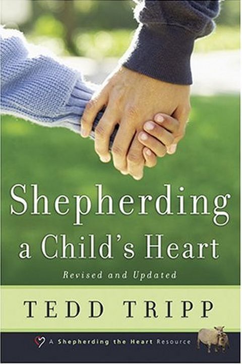 Shepherding a Child's Heart book cover