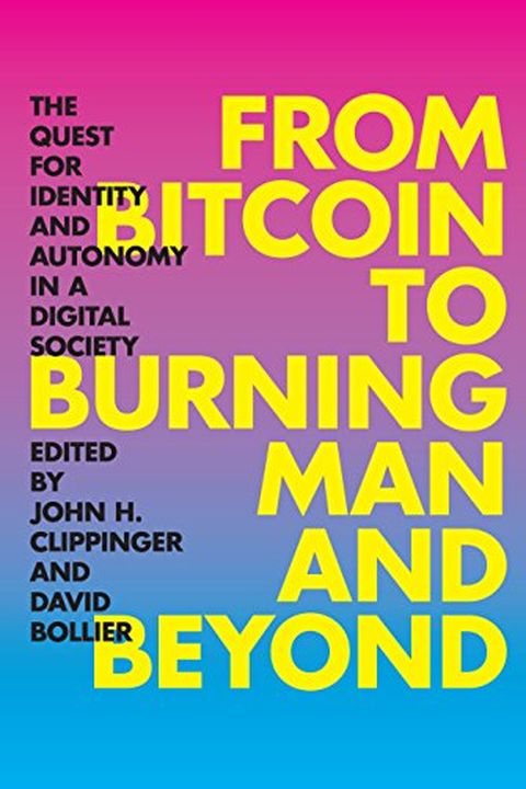 From Bitcoin to Burning Man and Beyond book cover